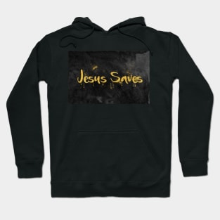 JESUS SAVES 2 Hoodie